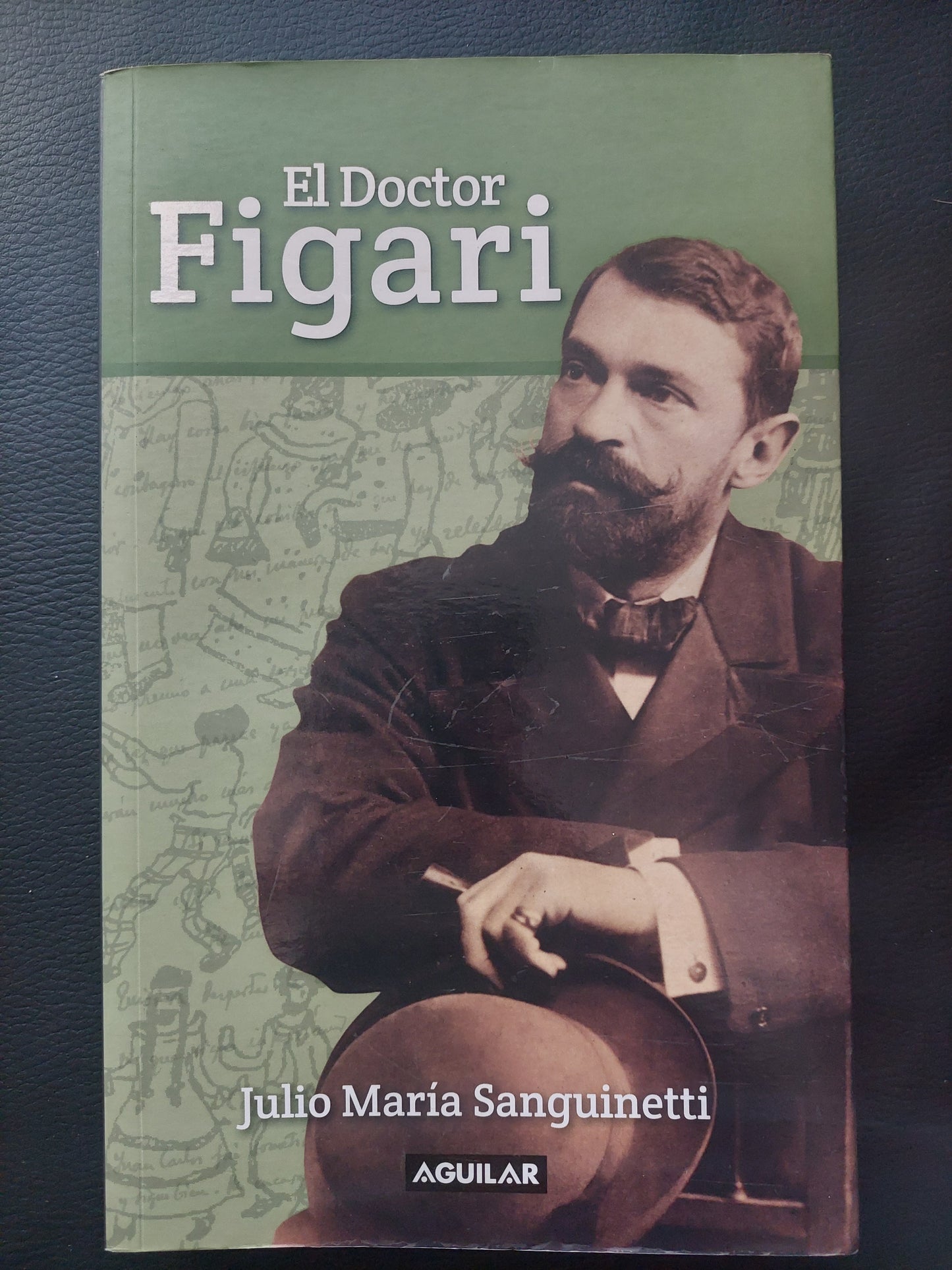 El doctor Figari - Julio Maria Sanguinetti