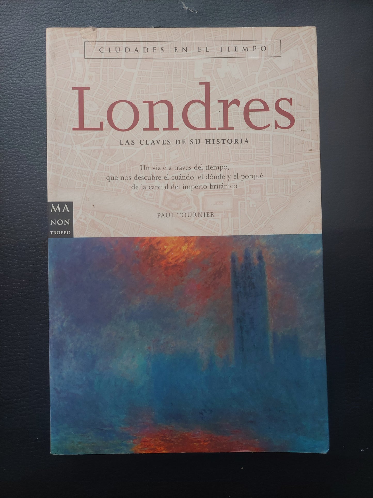 Londres. Las claves de su historia - Paul Tournier