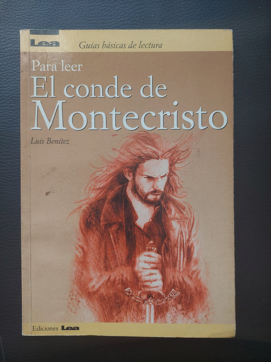 Para leer El Conde de Montecristo - Luis Benítez