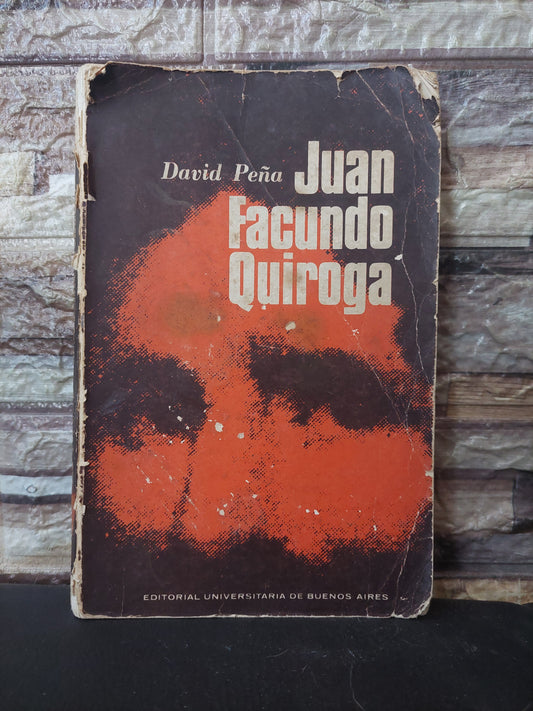 Juan Facundo Quiroga - David Peña