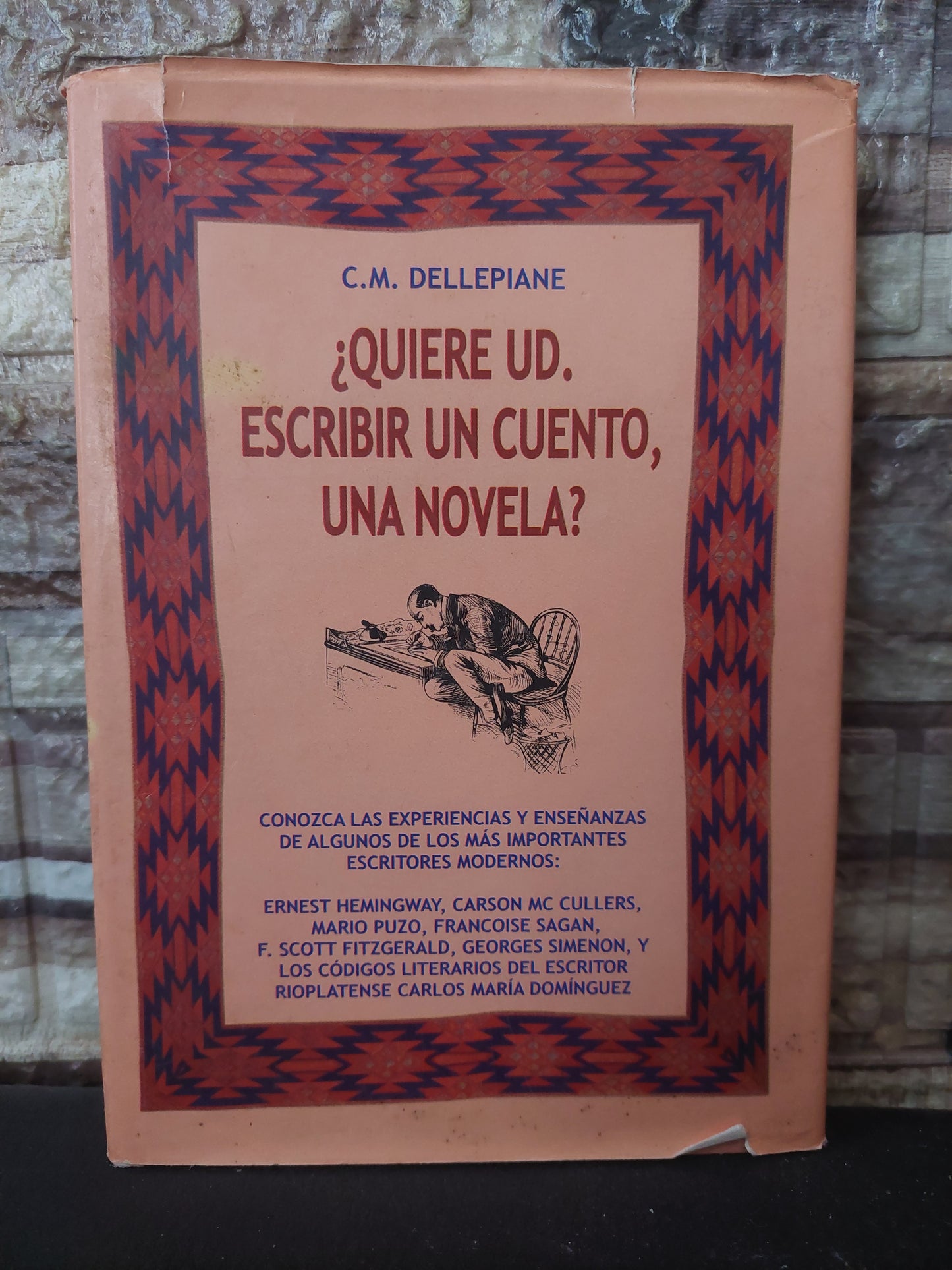 ¿Quiere ud. Escribir un cuento, una novela? - C. M. Dellepiane