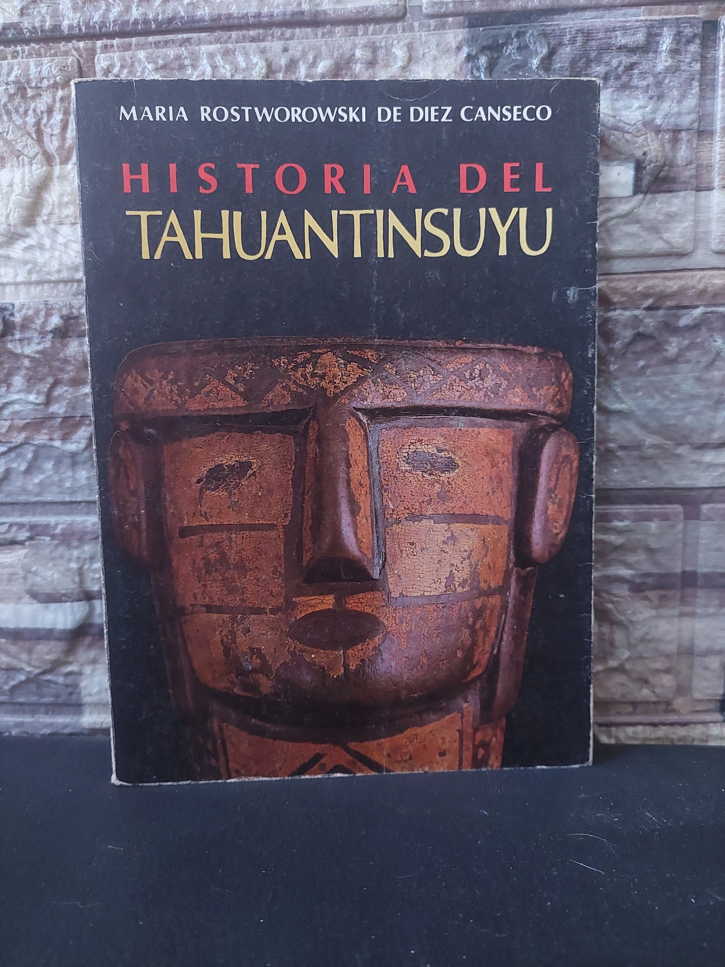 Historia del Tahuantinsuyu - Maria Rostworowski de Diez Canseco