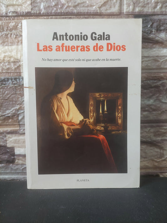 Las afueras de Dios - Antonio Gala