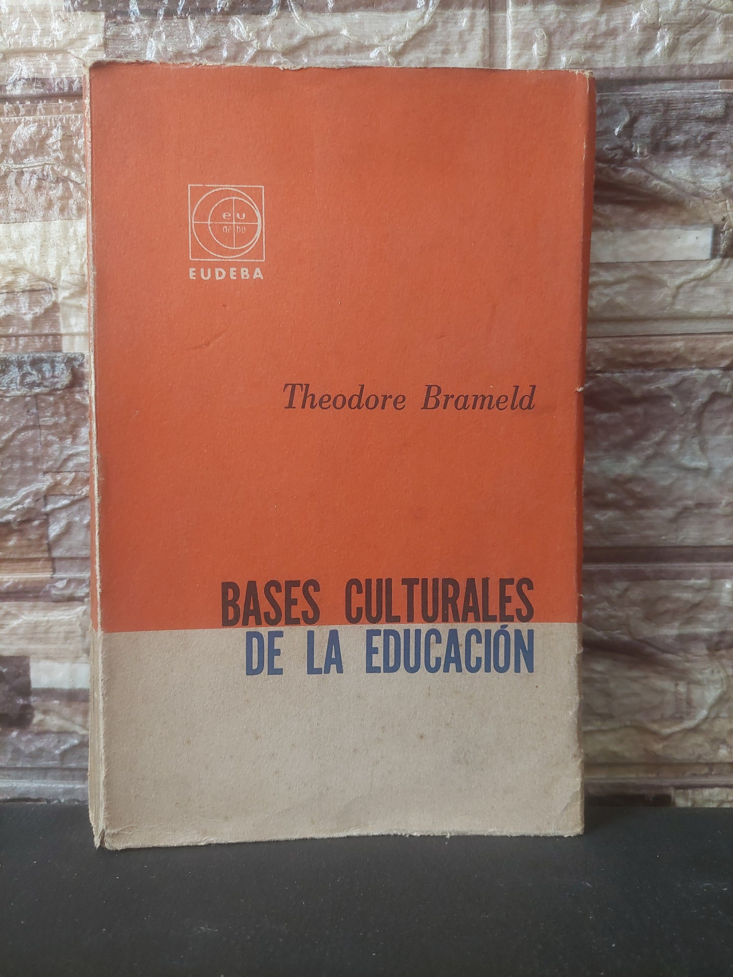 Bases culturales de la educación - Theodore Brameld