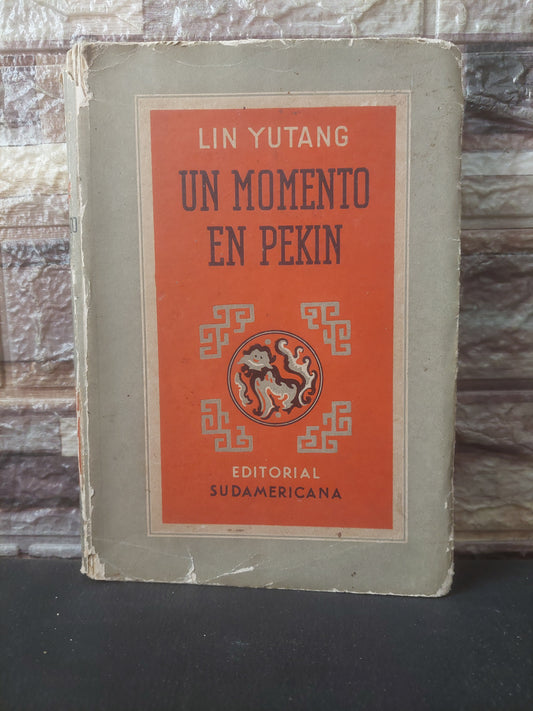 Un momento en Pekin - Lin Yutang