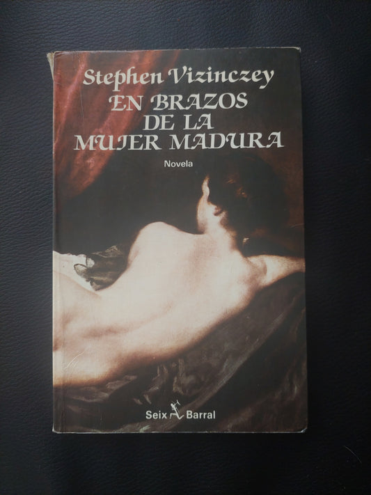 En brazos de la mujer madura - Stephen Vizinczey