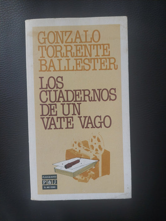 Los cuadernos de un vate vago - Gonzalo Torrente Ballester