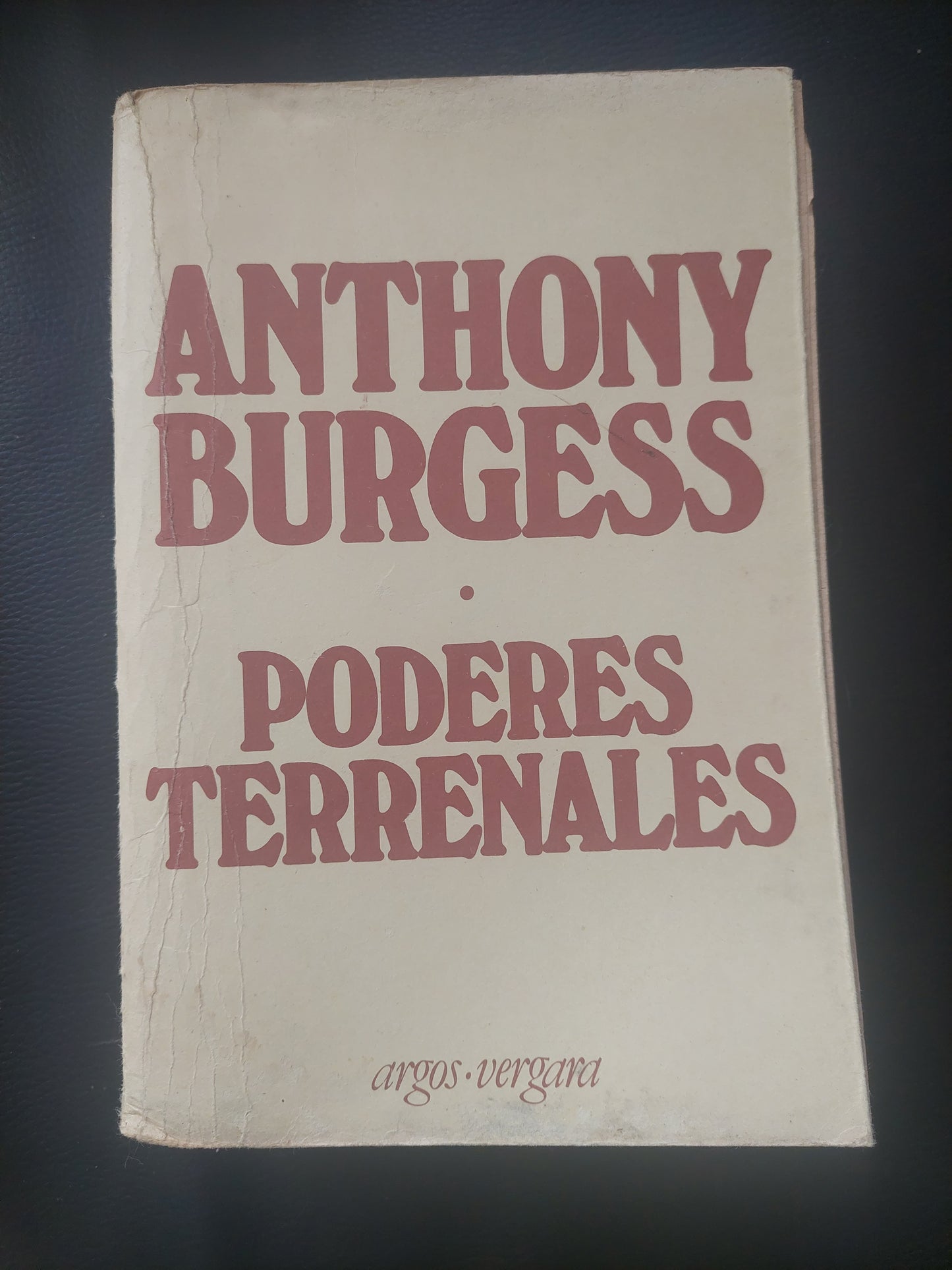 Poderes terrenales - Anthony Burgess