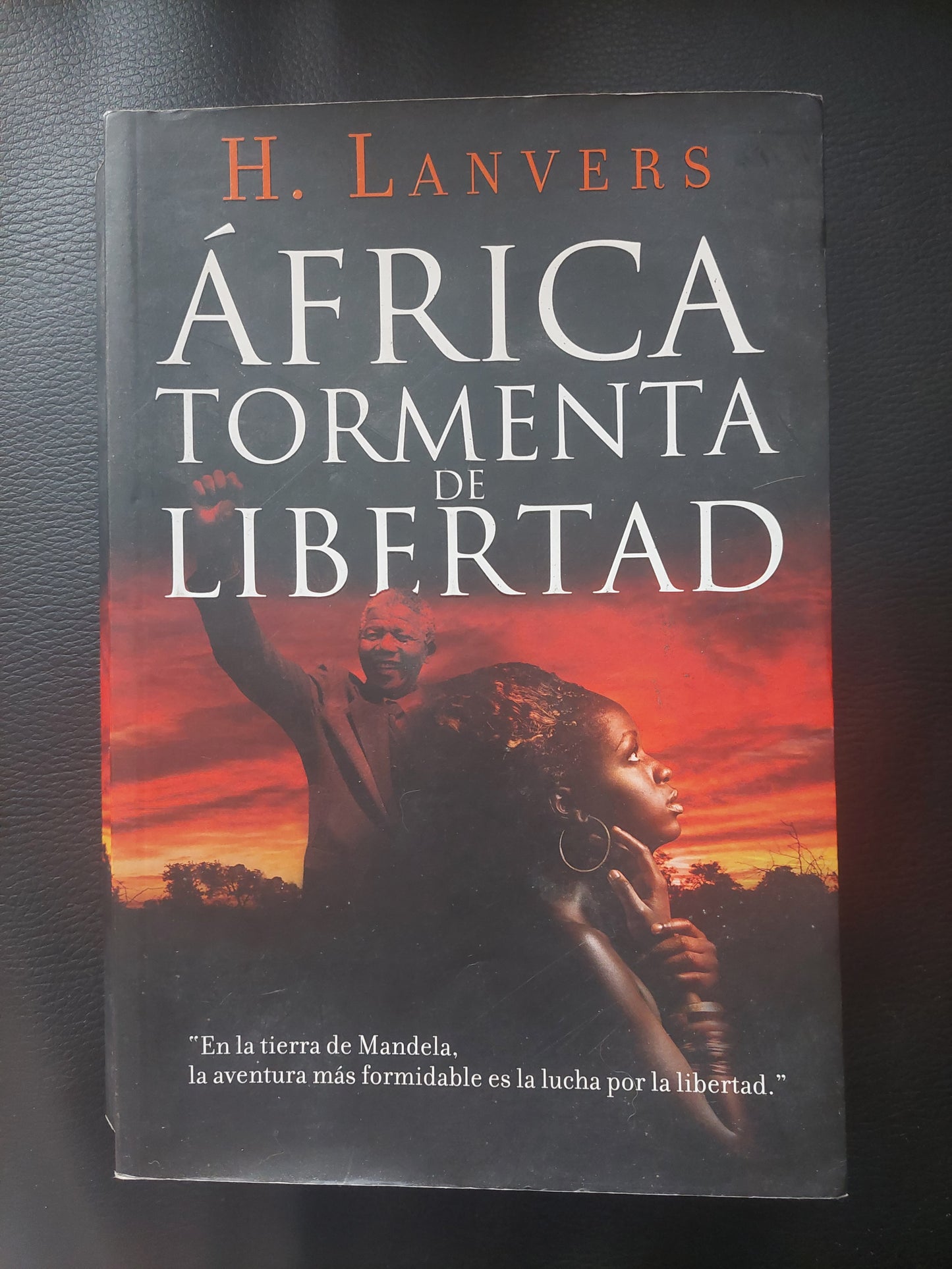 África. Tormenta de libertad - H. Lanvers