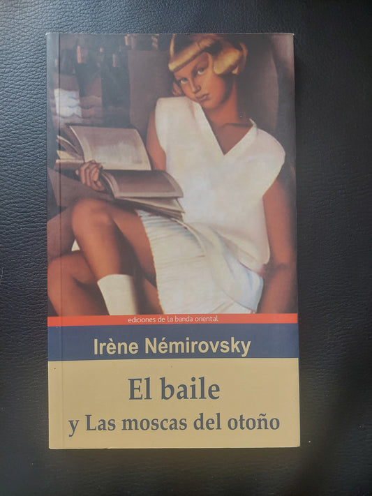 El baile y Las moscas de otoño - Iréne Némirovsky