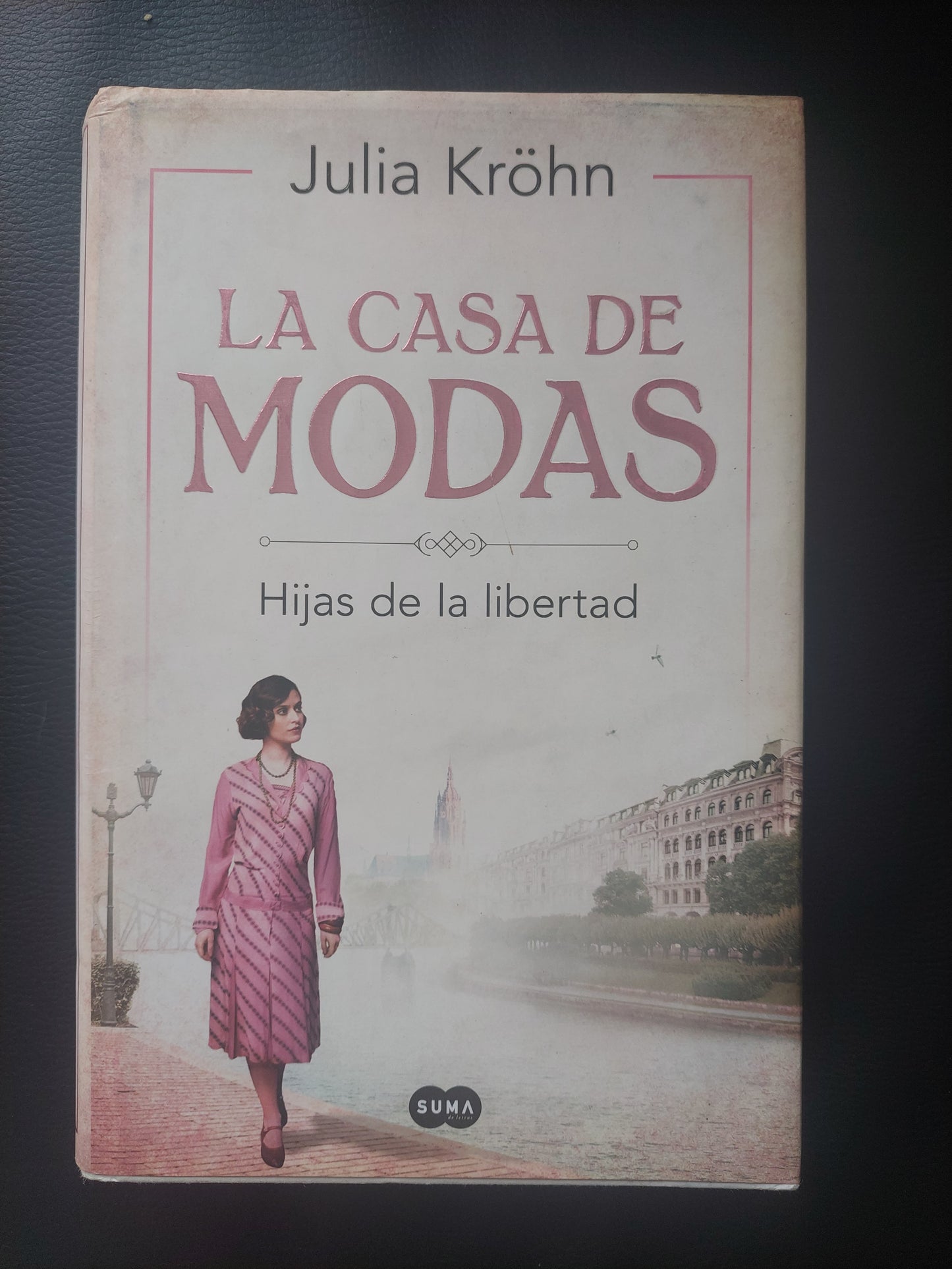 La casa de modas. Hijas de la libertad - Julia Krohn