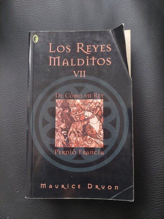 Los reyes malditos VII - Maurice Druon