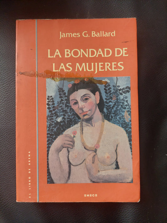 La bondad de las mujeres - James G. Ballard