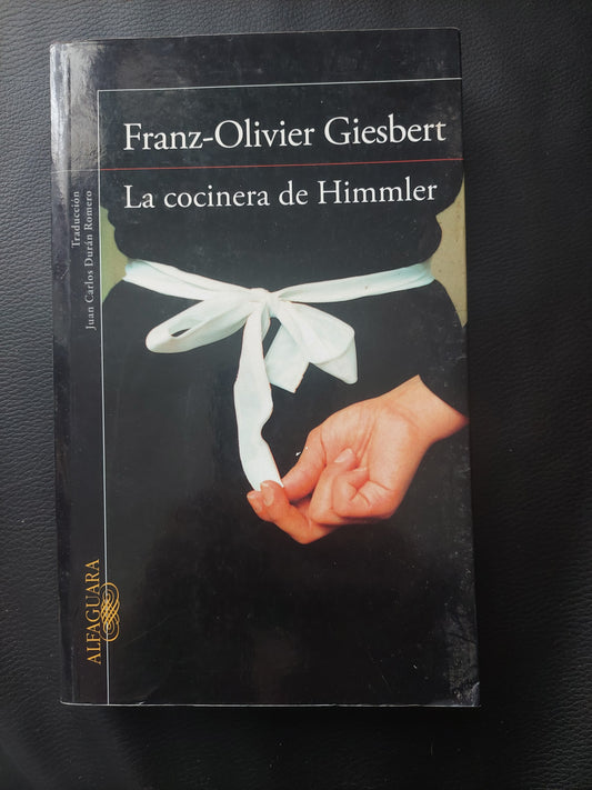 La cocinera de Himmler - Franz-Oliver Giesbert