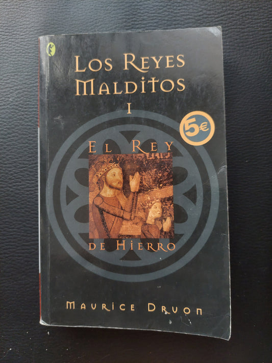 Los reyes malditos I. El rey de hierro - Maurice Druon