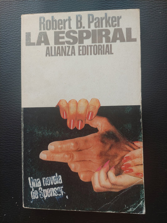 La espiral - Robert B. Parker