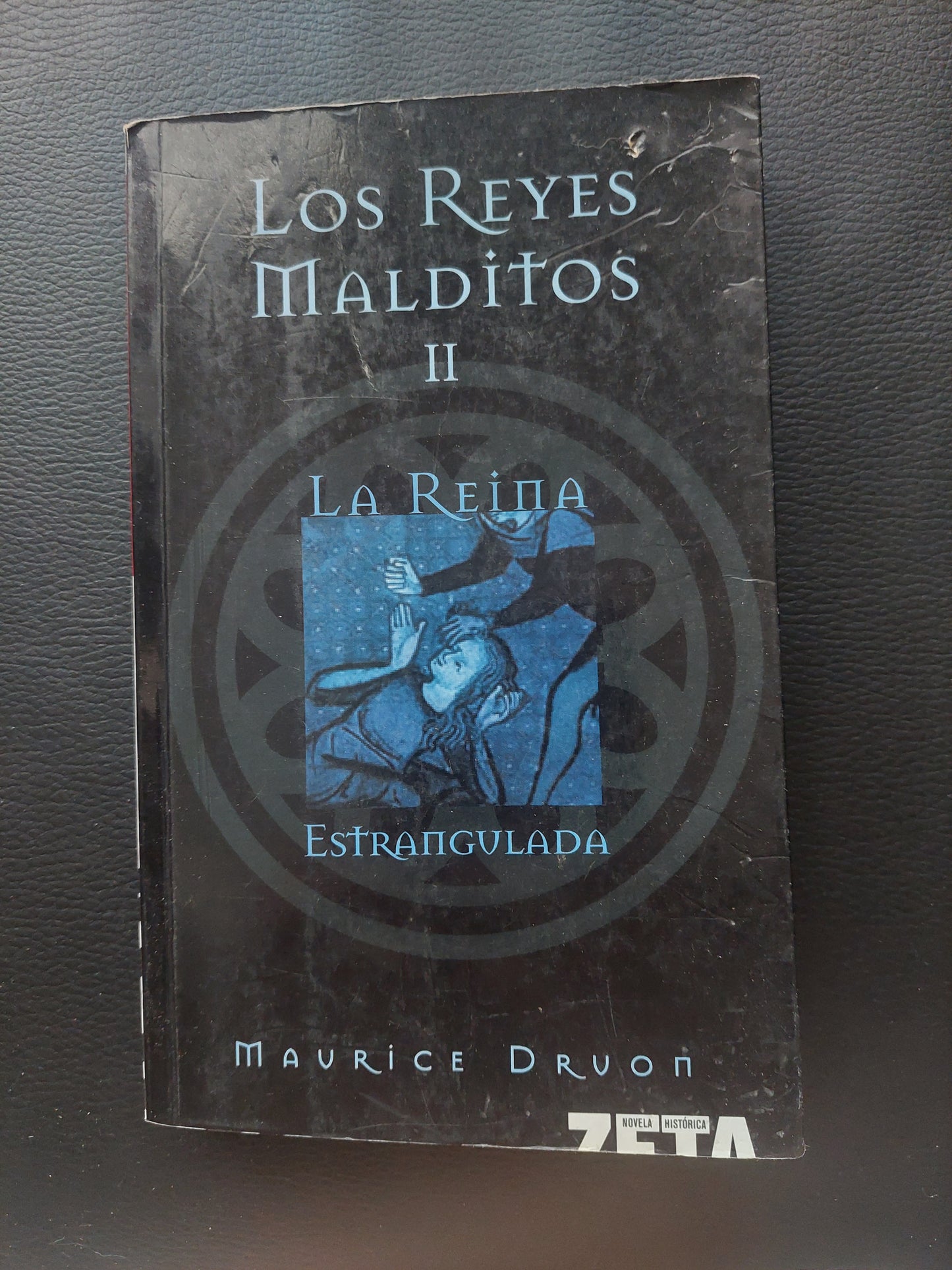 Los reyes malditos II. La reina estrangulada - Maurice Druon