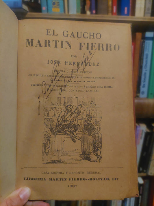 El Gaucho Don Martin Fierro - José Hernández, 1897