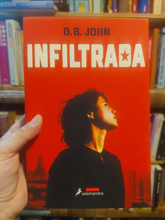 Infiltrada - D. B. John