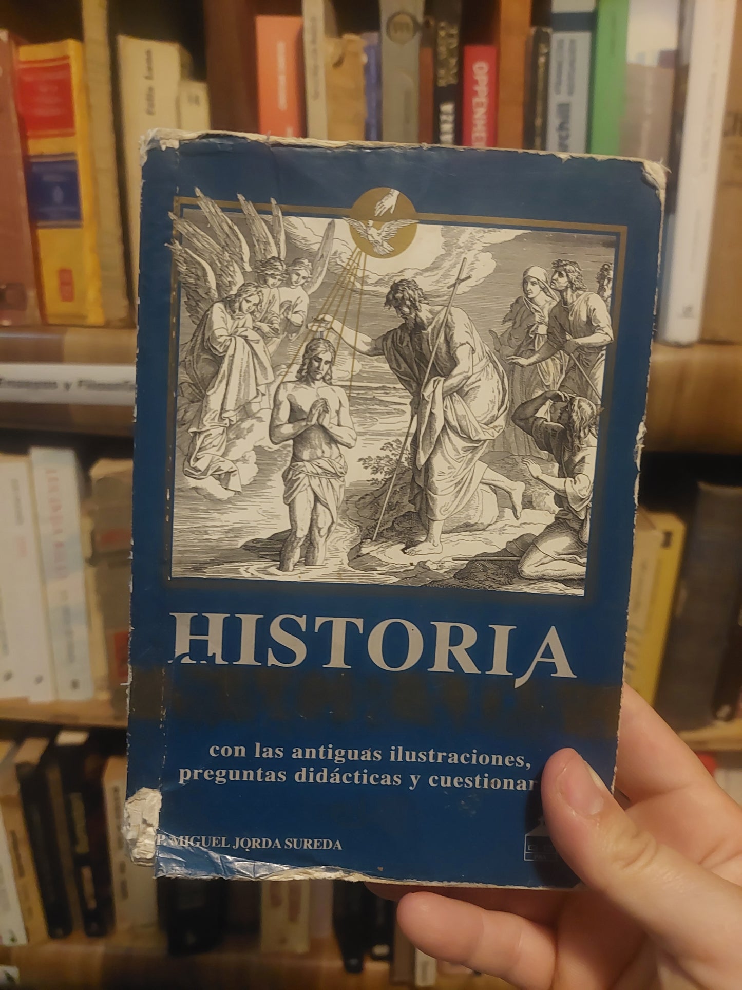 Historia sagrada. Con las antiguas ilustraciones, preguntas didácticas y cuestionario