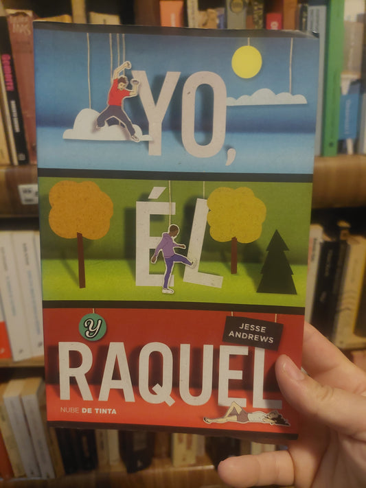 Yo, él, Raquel - Jesse Andrews