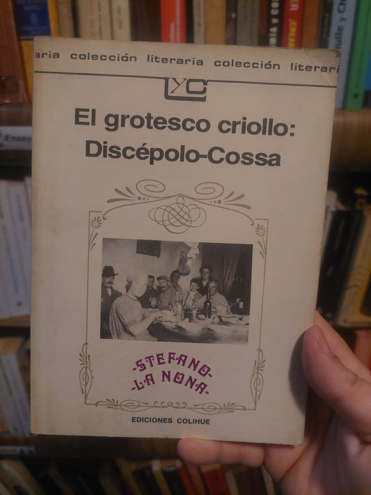 El grotesco criollo: Discépolo-Cossa