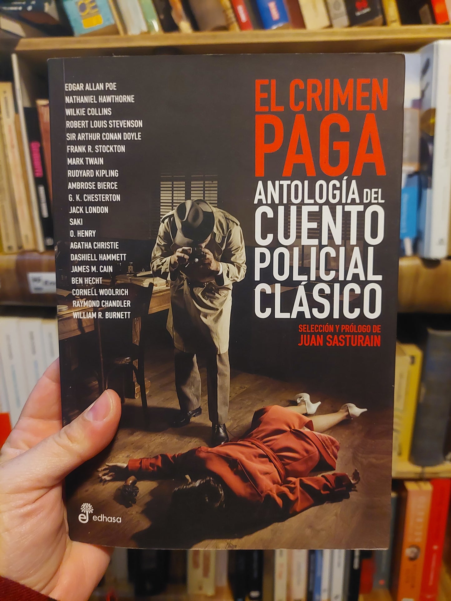 El crimen paga. Antología del cuento policial clásico. (como nuevo)