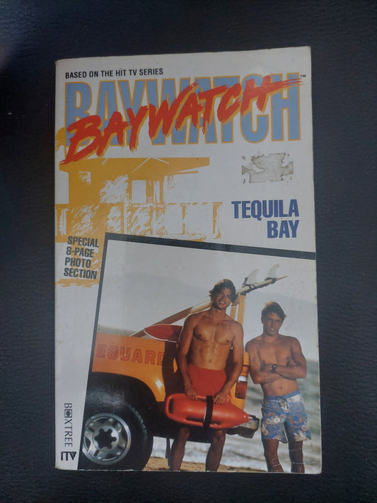 Baywatch. Tequila bay