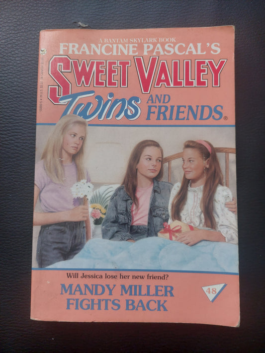 Sweet valley. Twins and friends. Mandy Miller fights back