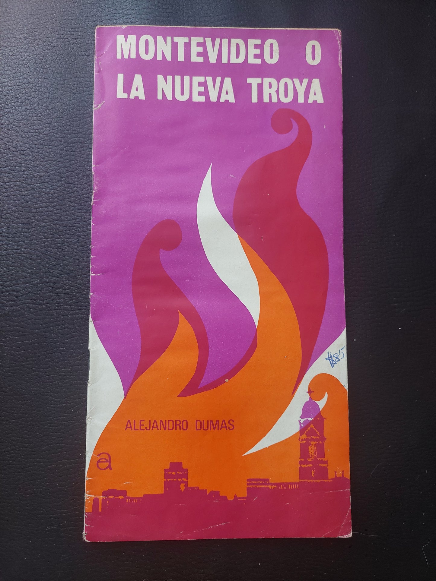 Montevideo o la nueva troya - Alejandro Dumas