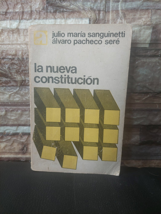 La nueva constitución - Sanguinetti y Pacheco Seré