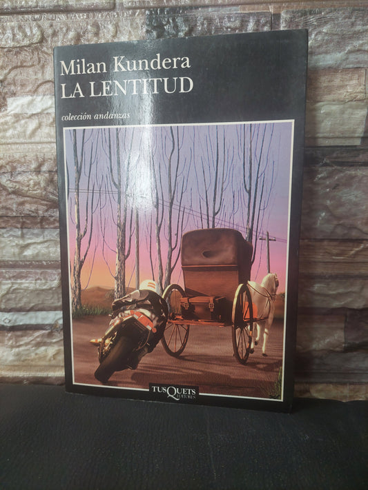 La lentitud - Milan Kundera