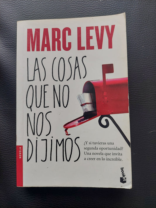 Las cosas que no nos dijimos - Marc Levy