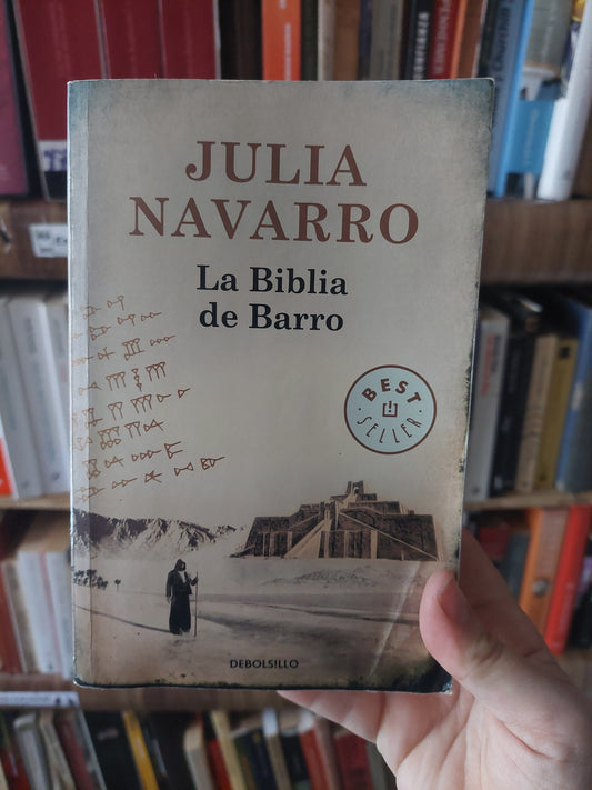 La biblia de barro - Julia Navarro