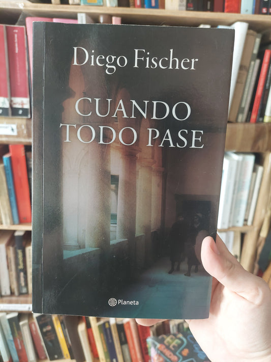 Cuando todo pase - Diego Fischer