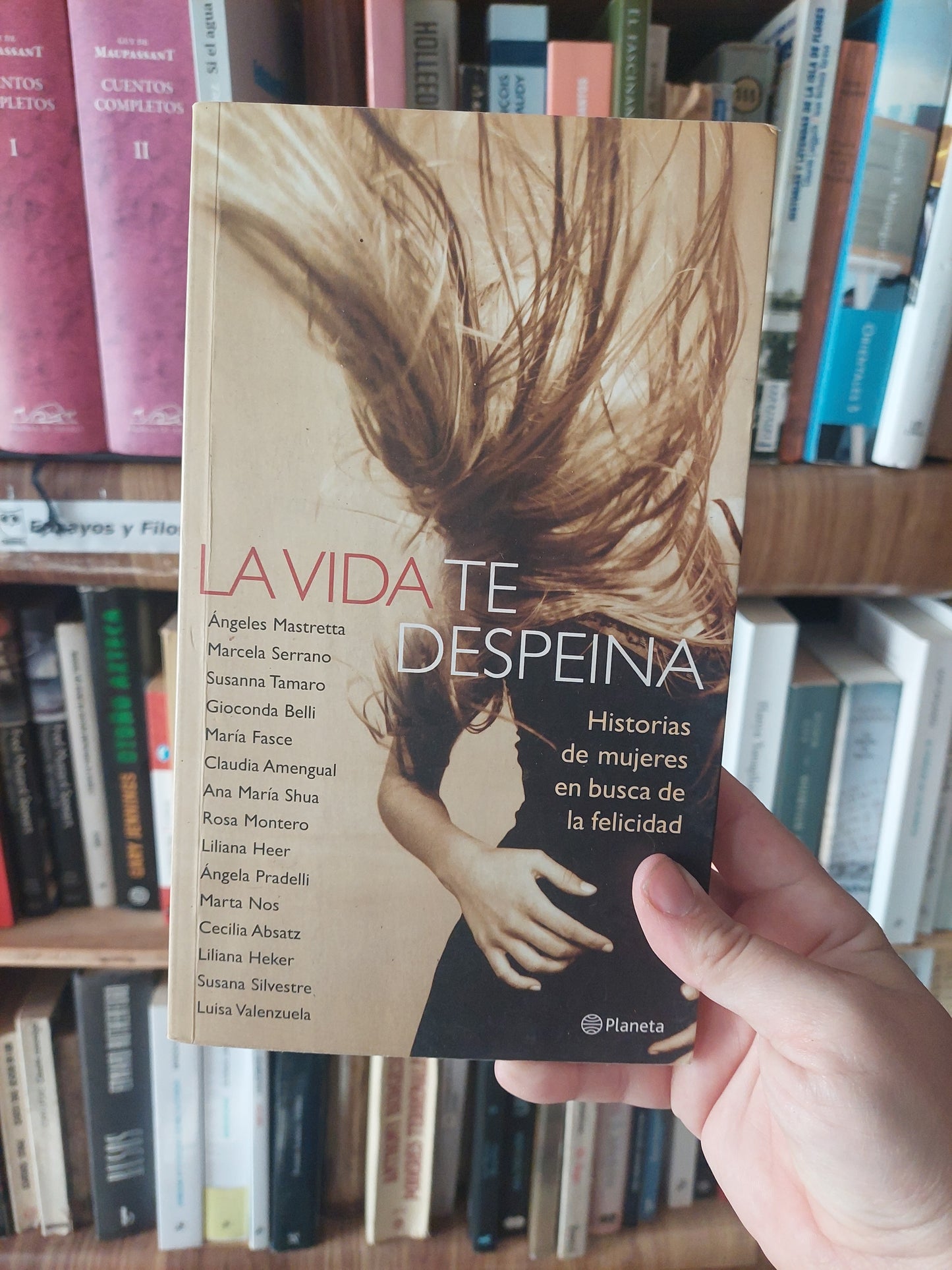 La vida te despeina. Historias de mujeres en busca de la felicidad