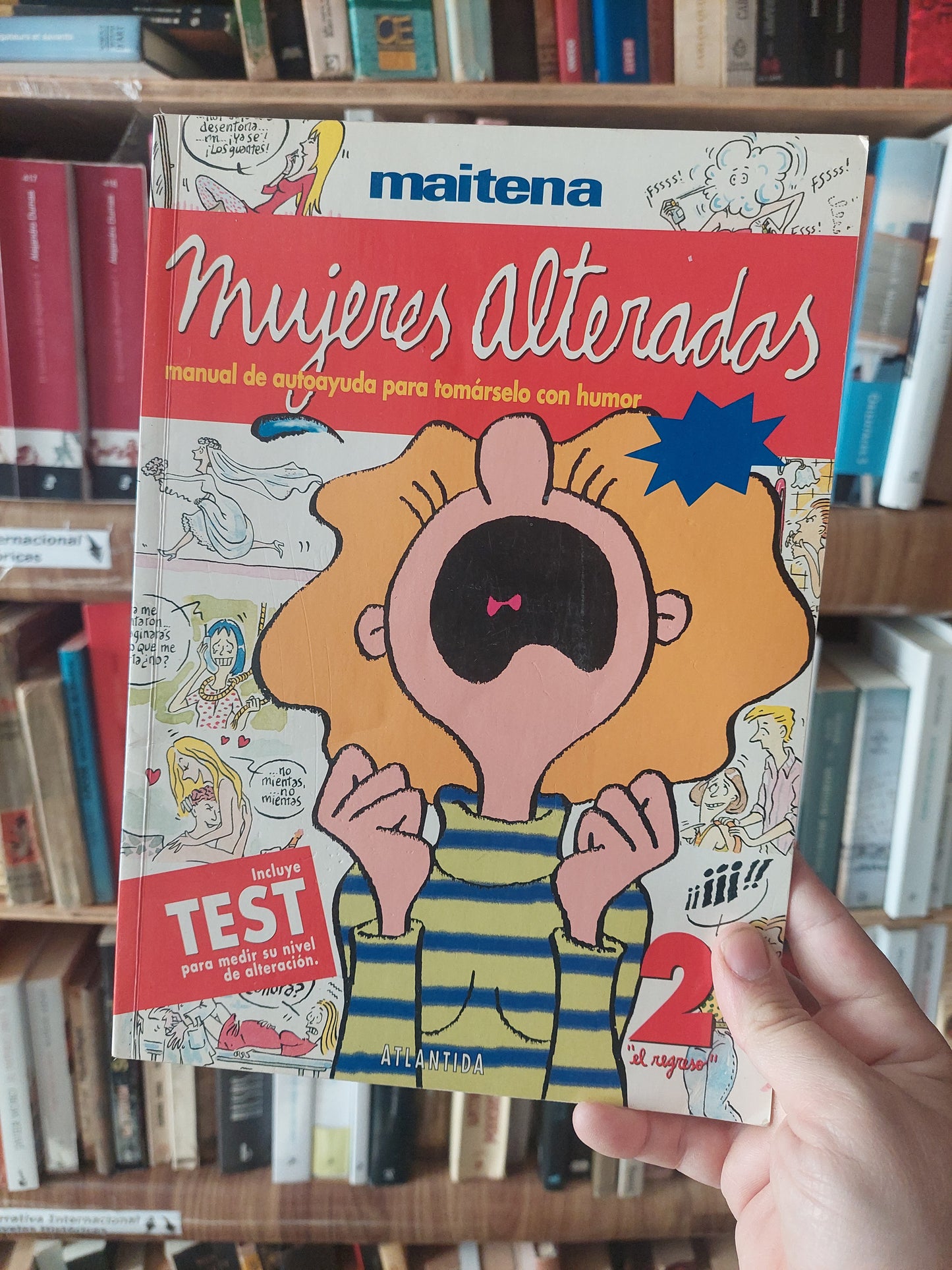 Mujeres alteradas. Manual de autoayuda para tomárselo con humor - Maitena