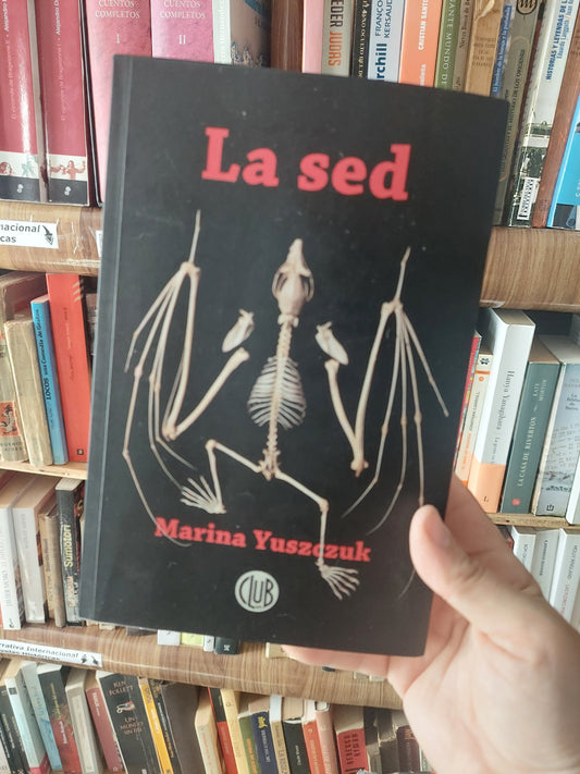 La Sed - Marina Yuszczuk