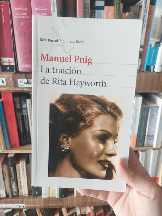 La traición de Rita Hayworth - Manuel Puig