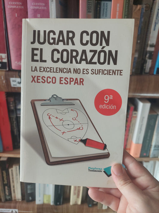 Jugar con el corazón - Xesco Espar