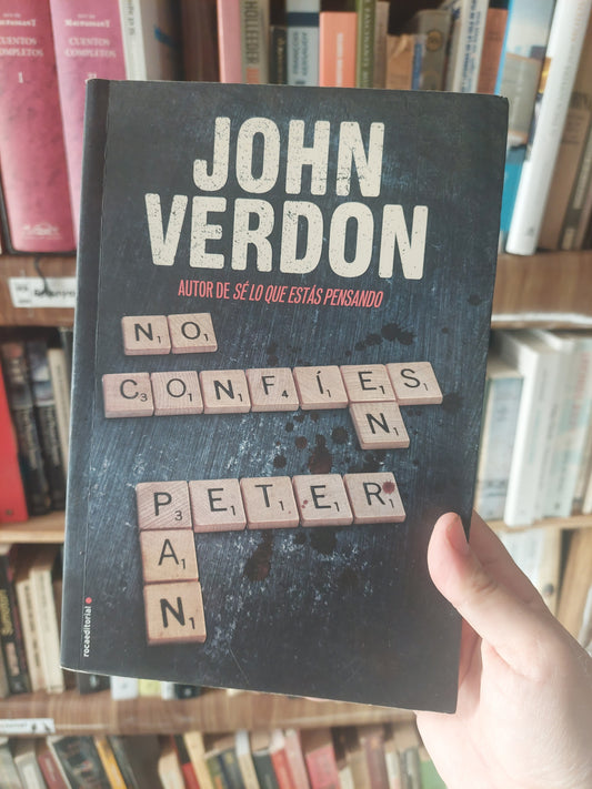 No confíes en Peter Pan - John Verdon