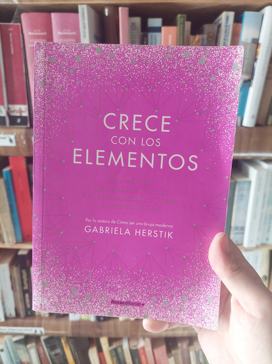 Crece con los elementos - Gabriela Herstik