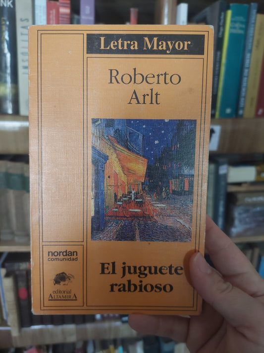 El juguete rabioso - Roberto Arlt