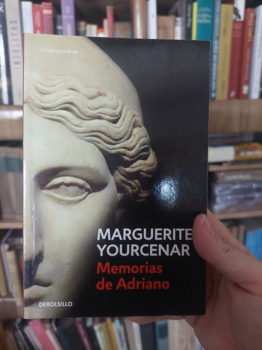 Memorias de Adriano - Marguerite Yourcenar