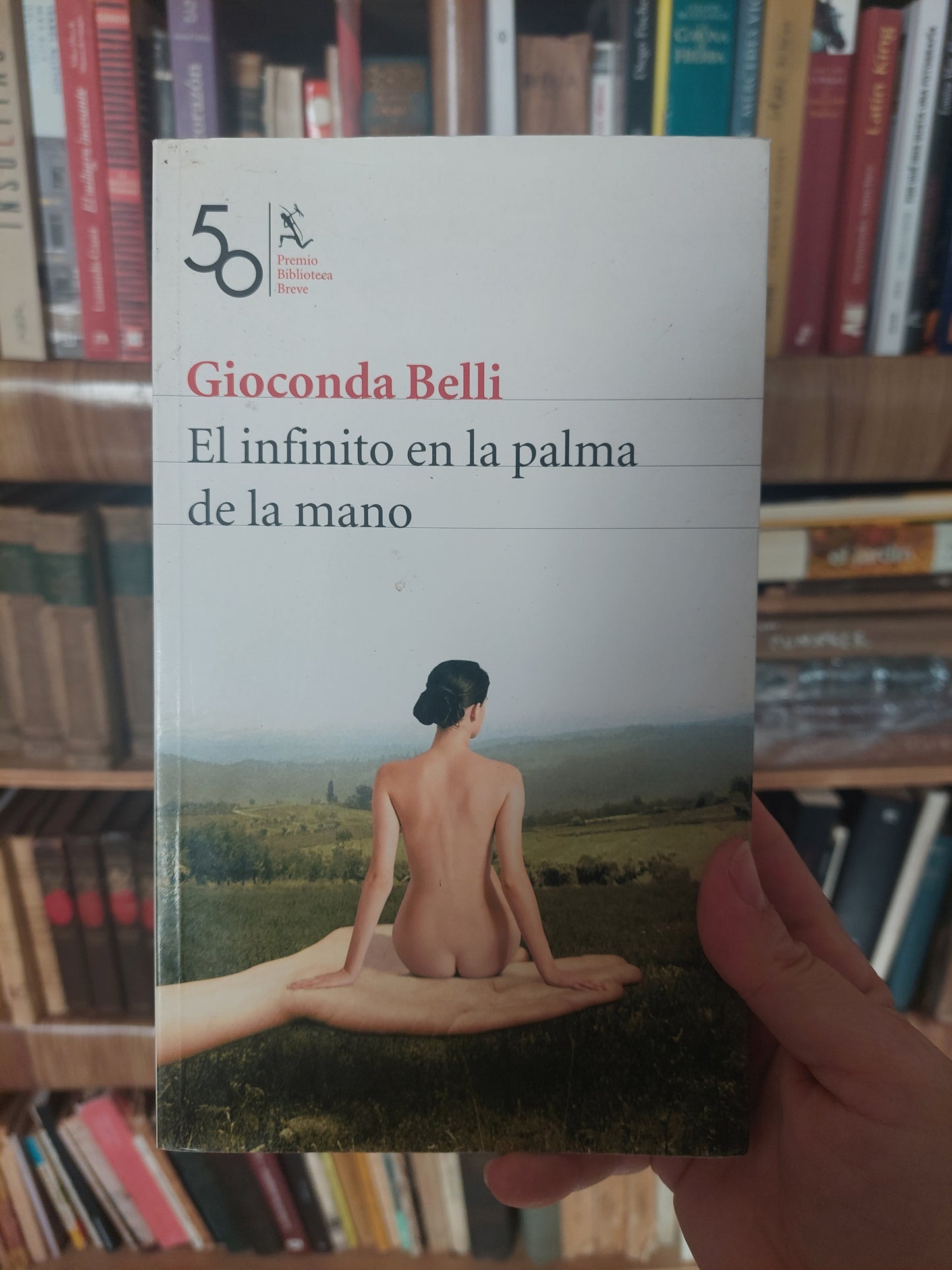 El infinito en la palma de la mano - Gioconda Belli