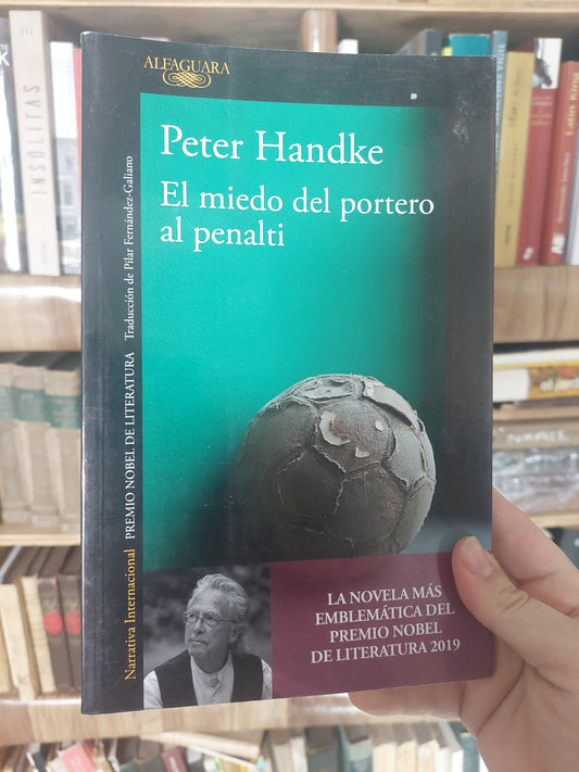 El miedo del portero al penalti - Peter Handke