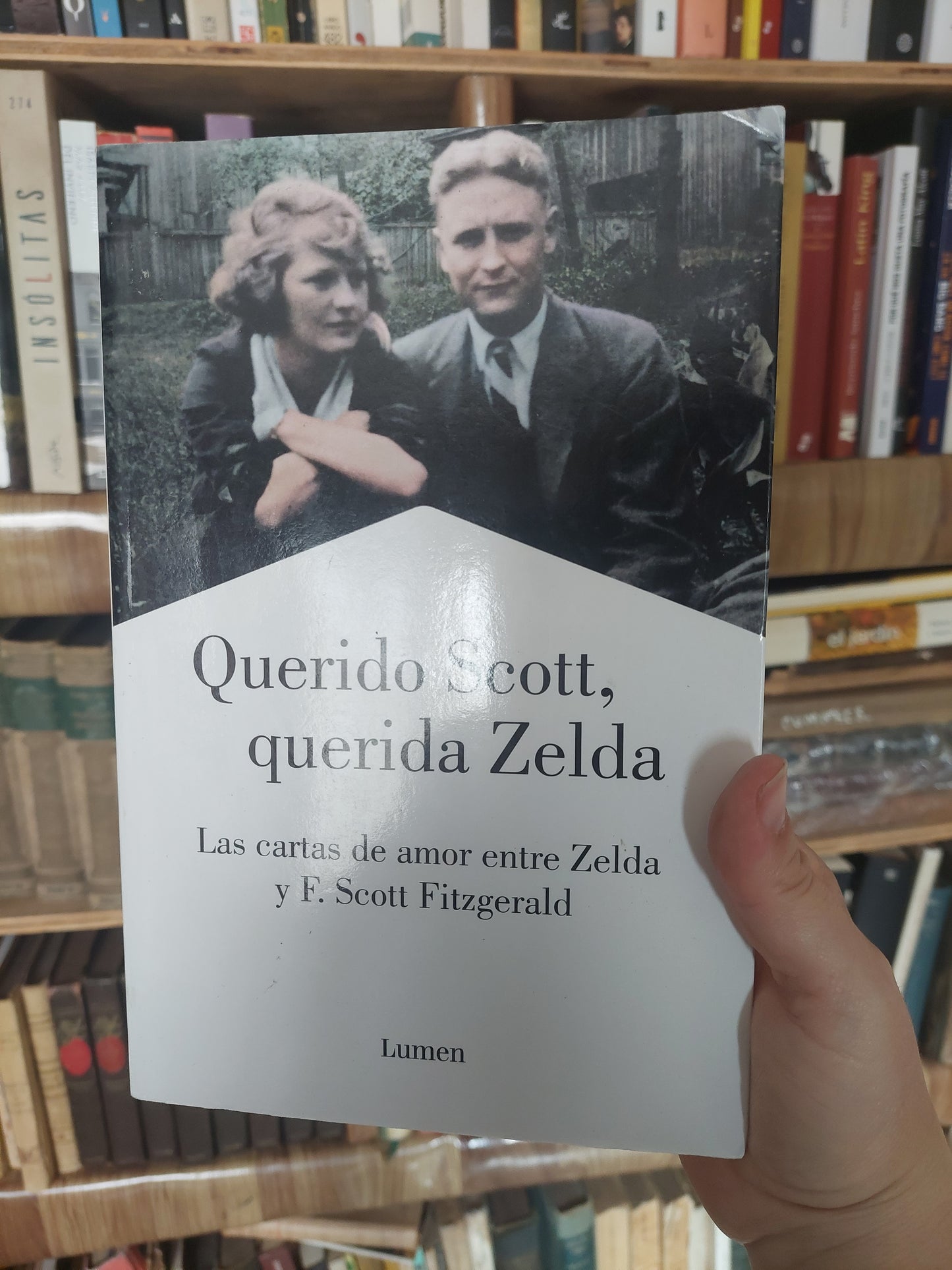 Querido Scott, querida Zelda. Las cartas de amor entre Zelda y F. Scott Fitzgerald