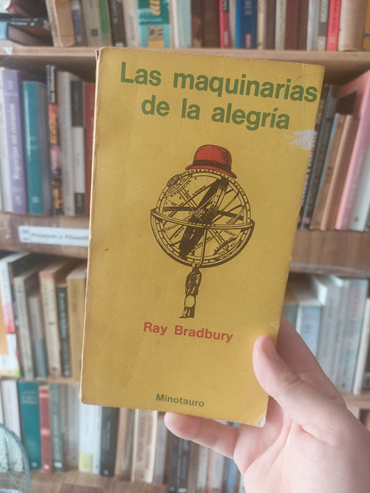 Las maquinarias de la alegría - Ray Bradbury