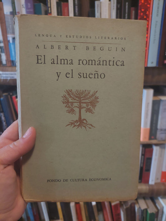 El alma romántica y el sueño - Albert Beguin