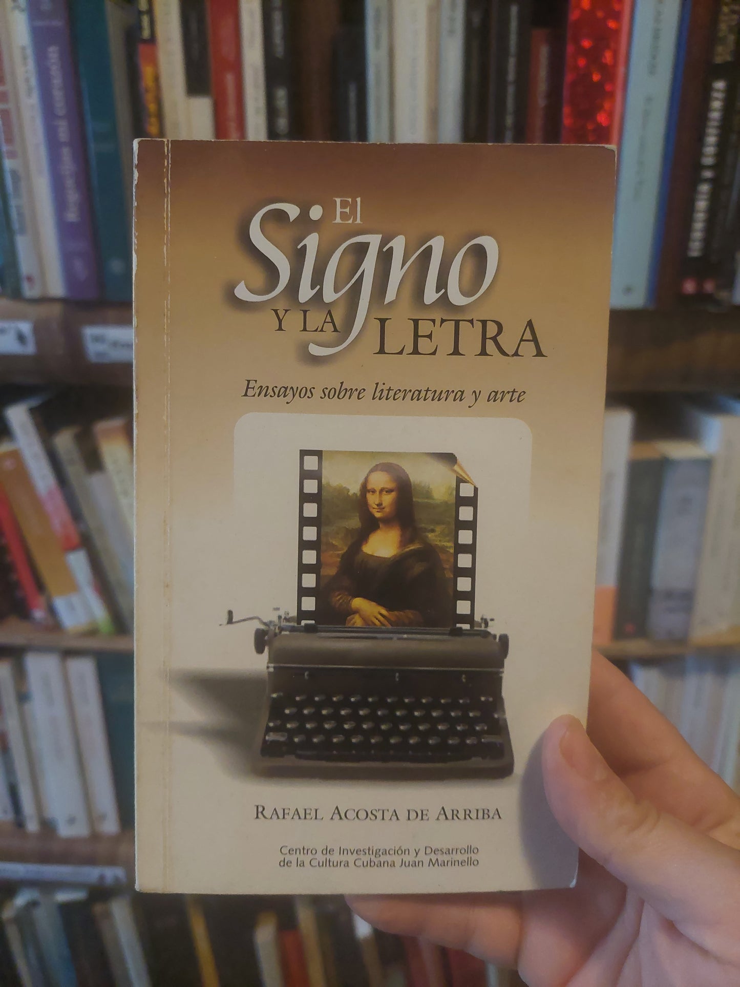 El signo y la letra - Rafael Acosta de Arriba